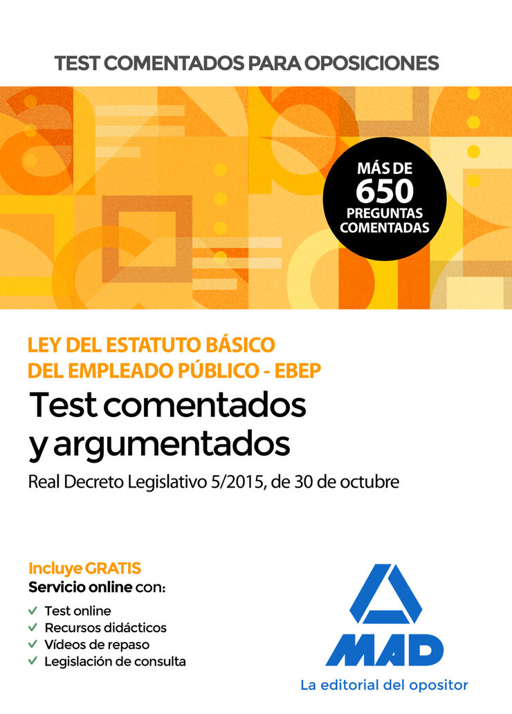 Test Comentados Para Oposiciones De La Ley Del Estatuto Básico Del Empleado Público -EBEP-