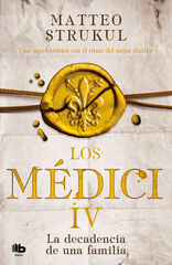 Los Medici. La decadencia de una familia Los Medici. La decadencia de una familia