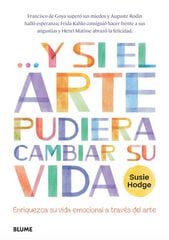 Y si el arte pudiera cambiar su vida Y si el arte pudiera cambiar su vida