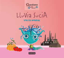Lluvia sucia (Guardianes de la tierra) Lluvia sucia (Guardianes de la tierra)