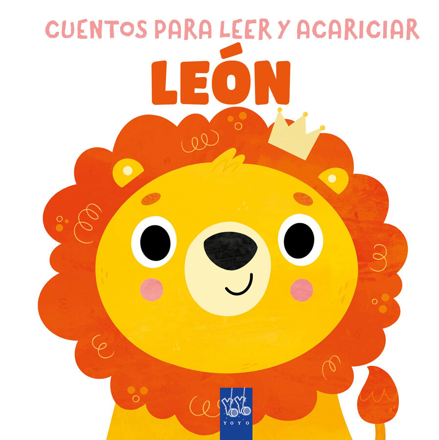 Cuentos para leer y acariciar. Le&oacute;n