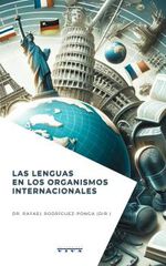 Las lenguas en los organismos internacionales Las lenguas en los organismos internacionales
