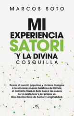 Mi Experiencia Satori Y La Divina Cosqui Mi Experiencia Satori Y La Divina Cosqui