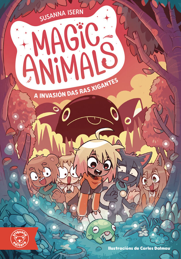 Magic animals. A invasi&oacute;n das ras xigant