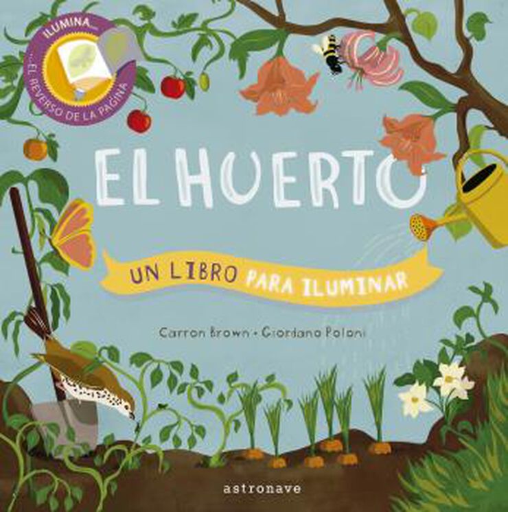 El huerto. Un libro para iluminar