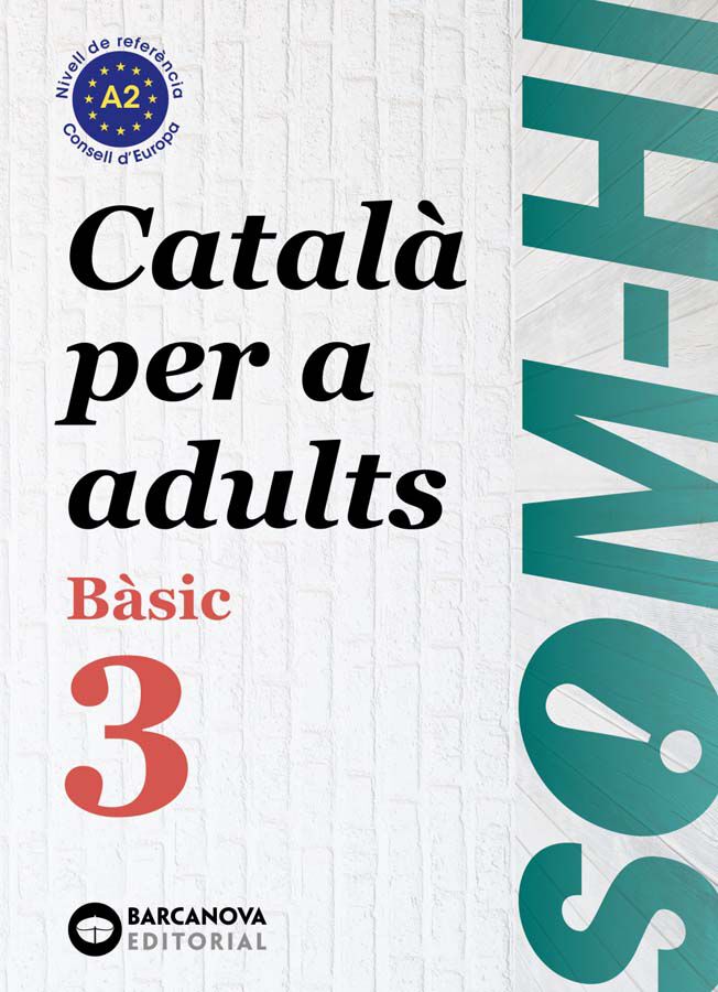 Som-hi! B&agrave;sic 3. Catal&agrave; per a adults A2