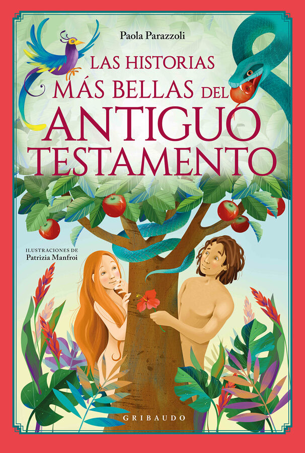 Las historias m&aacute;s bellas del Antiguo Testamento