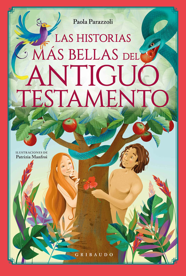 Las historias m&aacute;s bellas del Antiguo Testamento
