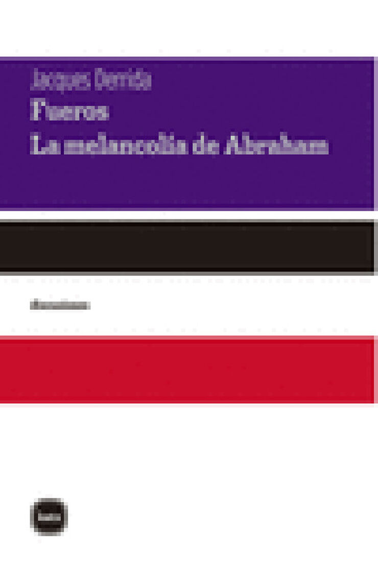 Fueros. Seguido de La melancolía de Abraham