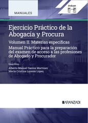 Ejercicio práctico de la Abogacía y Procura. Materias específicas (Volumen II) Ejercicio práctico de la Abogacía y Procura. Materias específicas (Volumen II)