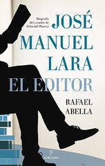 José Manuel Lara, el editor José Manuel Lara, el editor