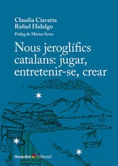 Nous jerogl&iacute;fics catalans: jugar, entretenir-se, crear