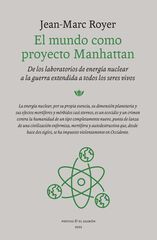 El mundo como proyecto Manhattan El mundo como proyecto Manhattan