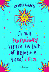Si mis pensamientos viesen la luz, os de Si mis pensamientos viesen la luz, os de