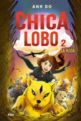 Chica lobo 2. La huida Chica lobo 2. La huida