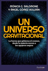 Un universo gravitacional Un universo gravitacional