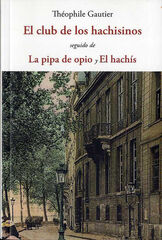 El club de los Hachisinos El club de los Hachisinos