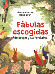 Fábulas escogidas de Esopo y la Fontaine Fábulas escogidas de Esopo y la Fontaine