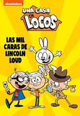Las mil caras de Lincoln Loud (Una casa de locos. Cómic 10) Las mil caras de Lincoln Loud (Una casa de locos. Cómic 10)