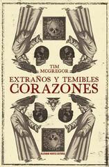 Extraños y temibles corazones