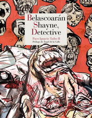 Belascoarán Shayne, detective Belascoarán Shayne, detective