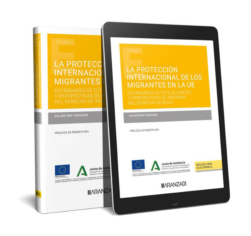 La protecci&oacute;n internacional de los migrantes en la UE (Papel + e-book)