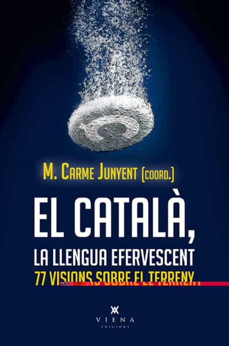 El català, la llengua efervescent