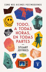 Todo a todas horas en todas partes Todo a todas horas en todas partes