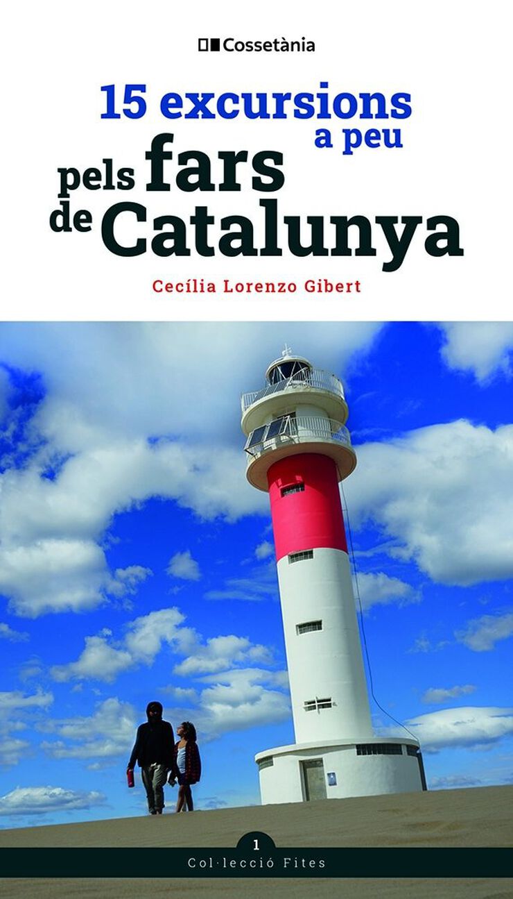 15 excursions a peu pels fars de Catalunya