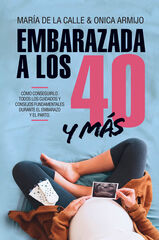 Embarazada a los 40 ... y más allá Embarazada a los 40 ... y más allá