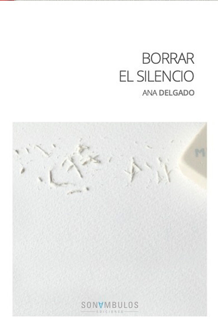 Borrar el silencio