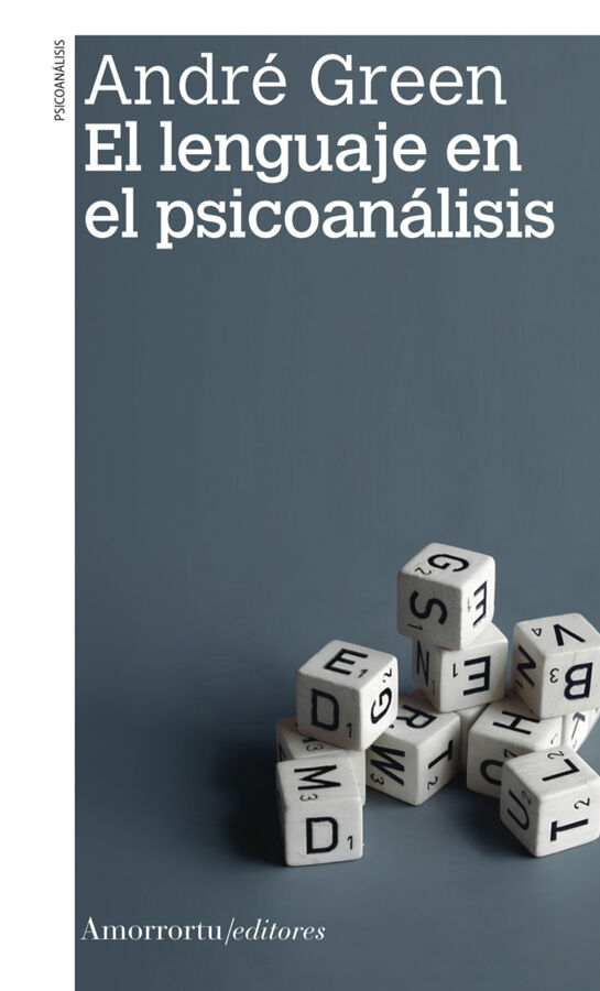 El lenguaje en el psicoan&aacute;lisis 2.&ordf; ed.