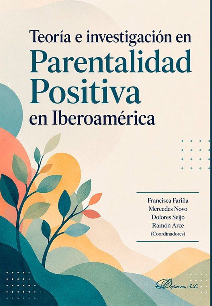 Teor&iacute;a e investigaci&oacute;n en parentalidad positiva en Iberoam&eacute;rica