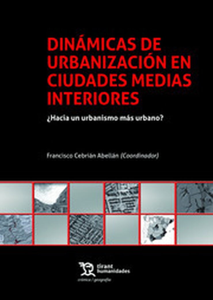 Dinámicas De Urbanización En Ciudades Medias Interiores Dinámicas De Urbanización En Ciudades Medias Interiores