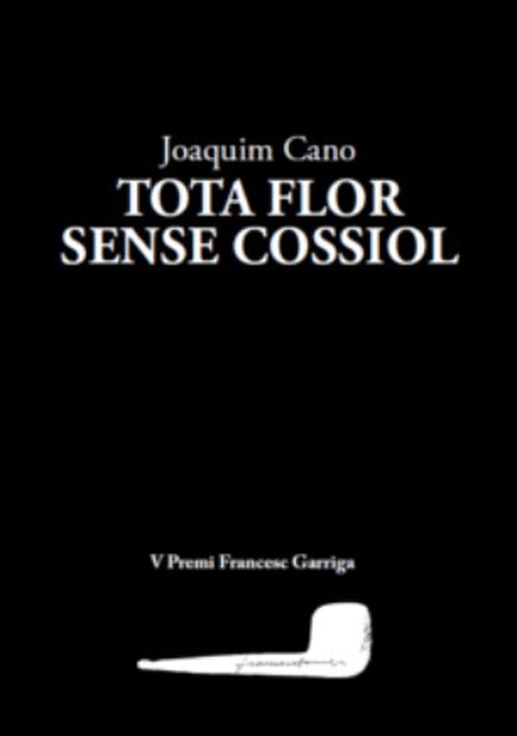 Tota flor sense cossiol