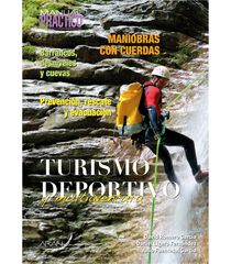 Manual práctico de Turismo deportivo y de multiaventura
