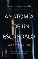 Anatomía de un escándalo Anatomía de un escándalo