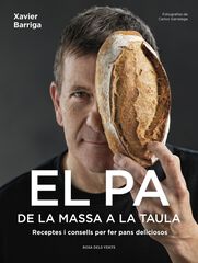 El pa, de la massa a la taula El pa, de la massa a la taula