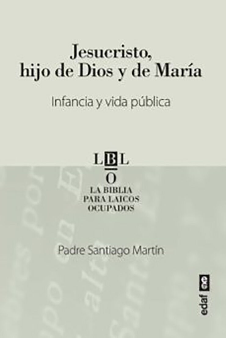 Jesucristo hijo de Dios y de María