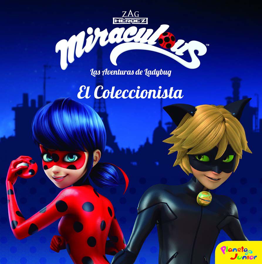 Miraculous. Las aventuras de Ladybug. El Coleccionista
