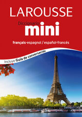 Diccionario Mini Español-Francés / Français-Espagnol Diccionario Mini Español-Francés / Français-Espagnol