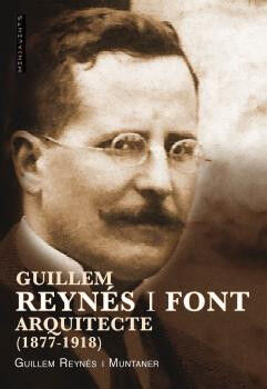 Guillem Reyn&eacute;s i Font, arquitecte