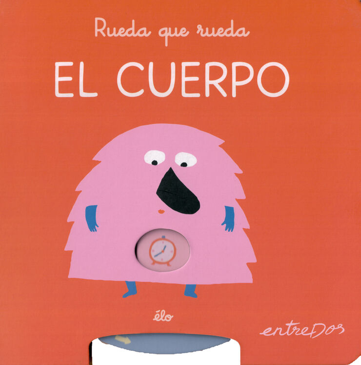 Rueda que rueda. El cuerpo