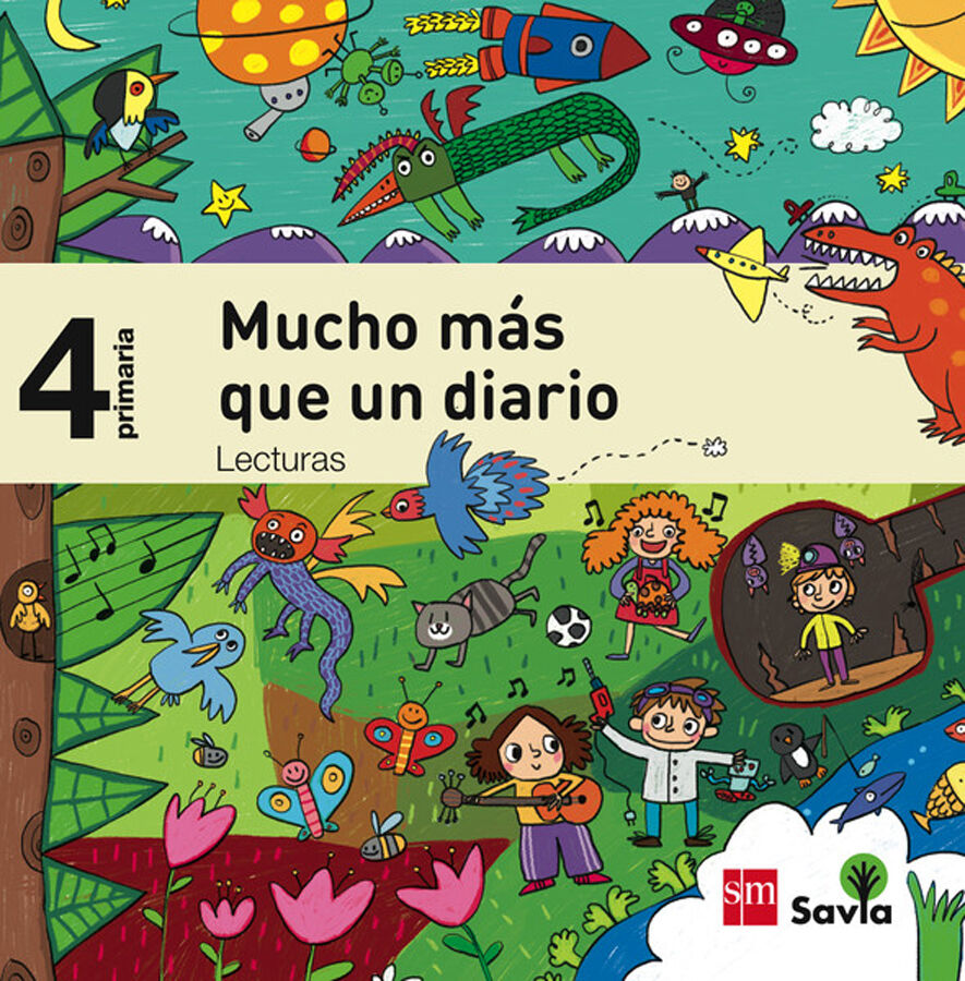 Lecturas: Mucho m&aacute;s que un diario. 4&ordm; Primaria. Savia