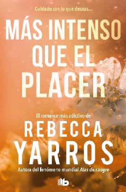 M&aacute;s intenso que el placer (Vuelo y gloria 3)