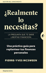 ¿REALMENTE LO NECESITAS? ¿REALMENTE LO NECESITAS?