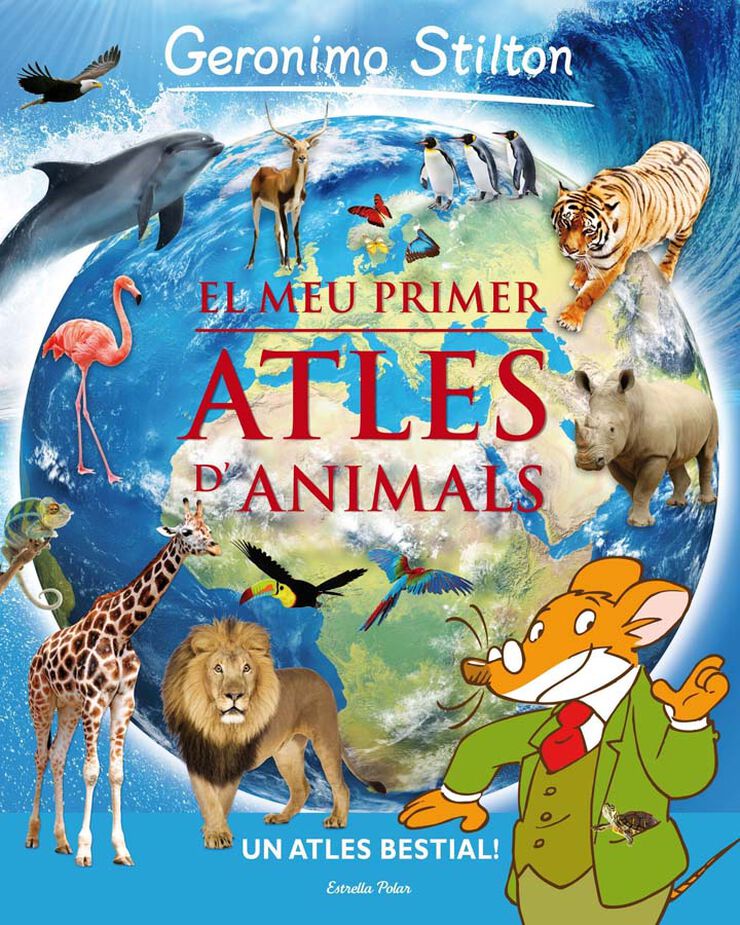 El meu primer atles d'animals Geronimo Stilton