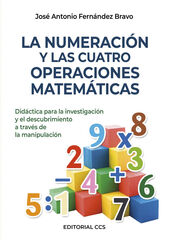 La numeración y las cuatro operaciones matemáticas La numeración y las cuatro operaciones matemáticas