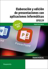 Elaboración y edición de presentaciones con aplicaciones informáticas Elaboración y edición de presentaciones con aplicaciones informáticas