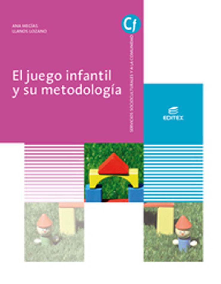 El Juego Infantil y Su Metodología 2019